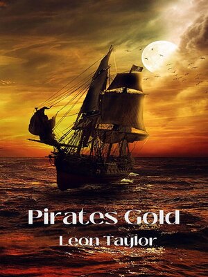 cover image of Pirates Gold
